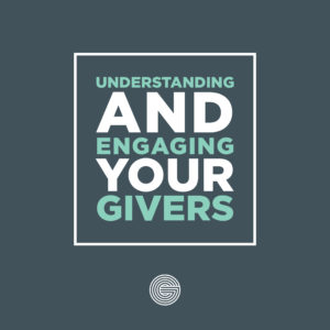 understanding and engaging your givers graphic